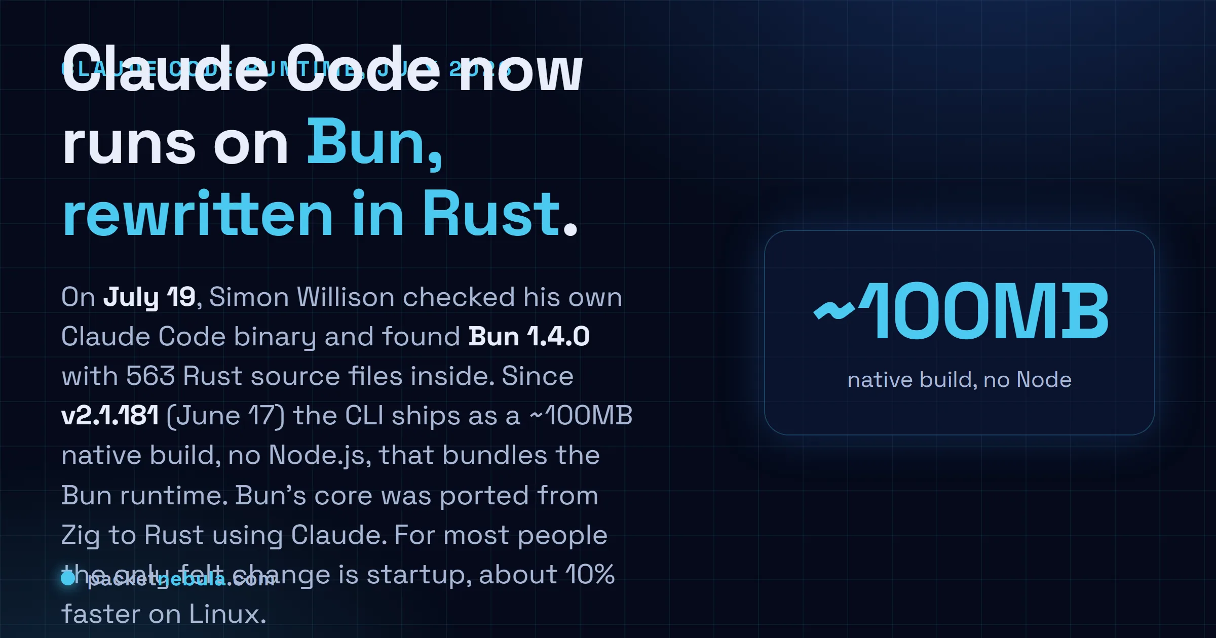 Answer card: Claude Code now runs on Bun 1.4.0 rewritten in Rust, shipping since version 2.1.181 as a roughly 100MB native binary with no Node.js, with startup about 10 percent faster on Linux.