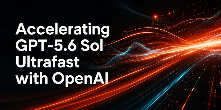 Cerebras launch artwork for the Ultrafast tier, dark background with orange and blue light trails and the title Accelerating GPT-5.6 Sol Ultrafast with OpenAI.