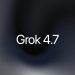 The official xAI announcement card for Grok 4.7, white type on a dark grey and navy gradient.