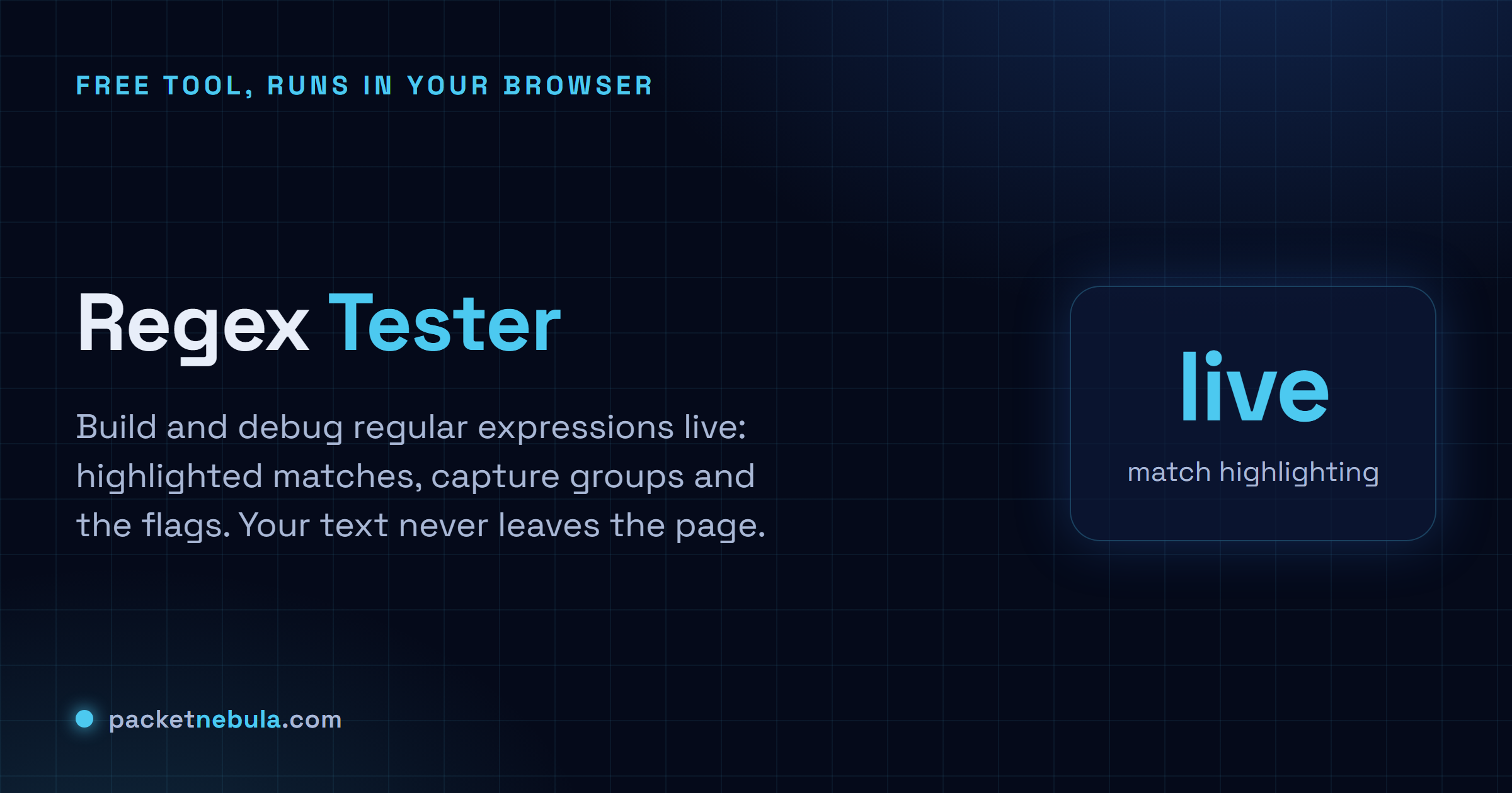 Regex Tester: Build and debug regular expressions live, with match groups. Stays in your browser.